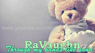 RaVaughn - Through my hands like sand