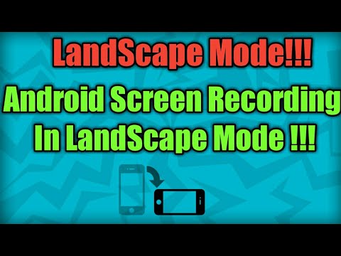 How To Do Android Screen Recording In LandScape Mode ???