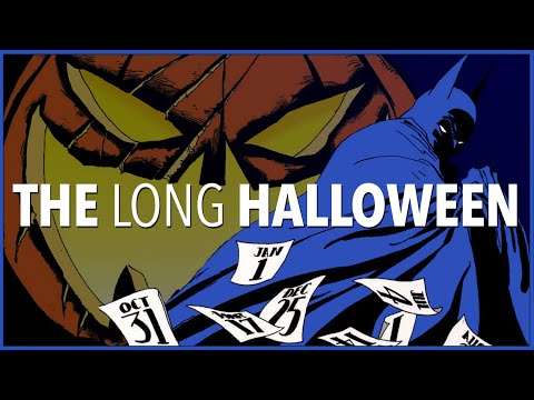 BATMAN: THE LONG HALLOWEEN - The Horrific Transformation of Gotham City