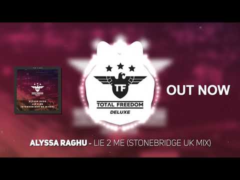 Alyssa Raghu - Lie 2 Me (StoneBridge UK Mix)