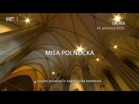 Misa Polnoćka iz zagrebačke katedrale, izravni prijenos 24.12.2025, predvodio mons. Dražen Kutleša
