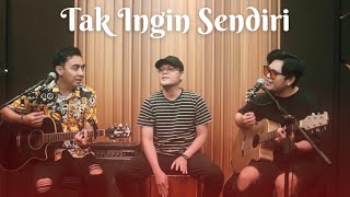 Download lagu Tak Ingin Sendiri - Dian Piesesha (Cover by Andre Restra ft. Sigit AOP) mp3