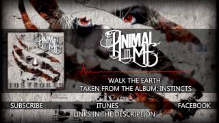 The Animal In Me - "Walk The Earth" (Album Stream)