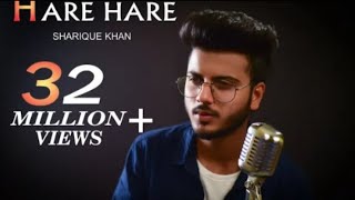Download lagu HARE HARE - HUM TO DIL SE HARE |UNPLUGGED COVER |SHARIQUE KHAN| JOSH |NEW VERSION SAD SONG 2026 mp3