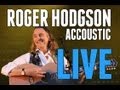 Roger Hodgson - Give A Little Bit (Live on Q107 ...