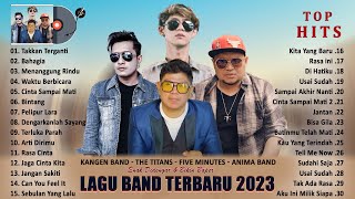 Download lagu Kangen Band, The Titans, Five Minutes, Anima Full Album 2023 Terbaru Dan Terpopuler ~ Bikin Baper mp3 Download lagu Kangen Band, The Titans, Five Minutes, Anima Full Album 2023 Terbaru Dan Terpopuler ~ Bikin Baper mp3