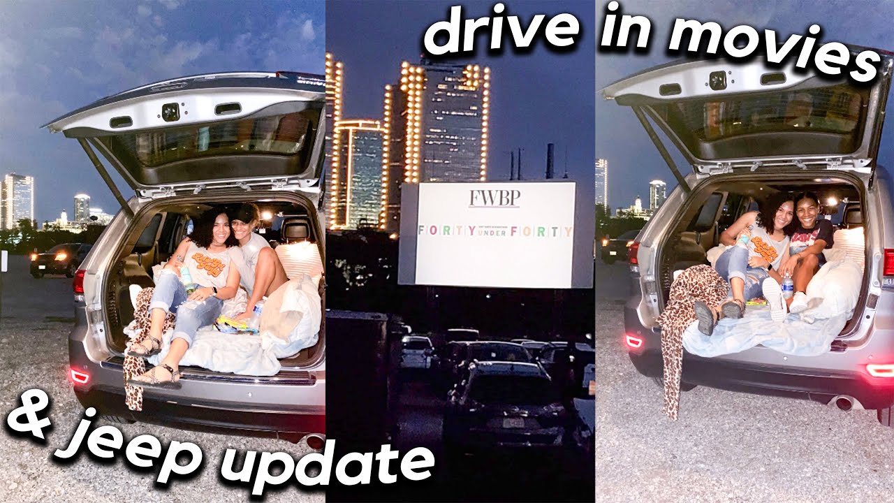 going to the drive-in movies + jeep grand cherokee update✰