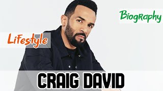 Craig David British Actor Biography &amp; Lifestyle