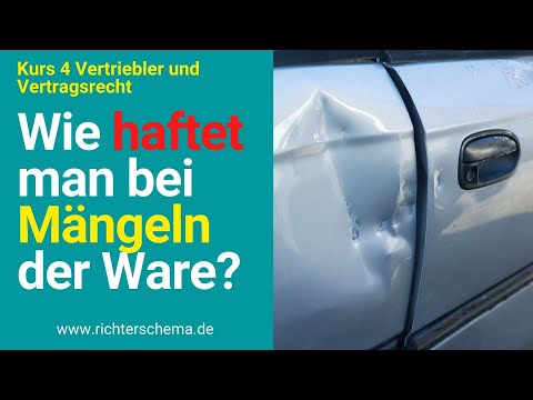 Wie haftet man bei Mängeln der Ware? 9 7 1 Haftung für Mängel