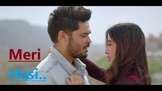 Meri Hasi: Yasser Desai &amp; Aakanksha Sharma - Kunwar Amar &amp; Aditi Budhatokhi | Lyrics | New Song 2019