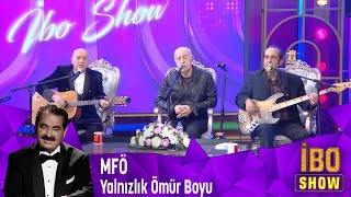 MFÖ'den Hit Şarkıları ''Yalnızlık Ömür Boyu''