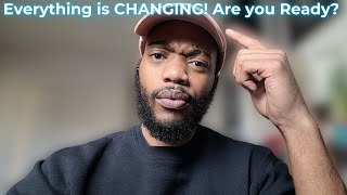 How to Get Ready for these 6 Major World Changes!