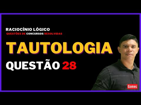 👨‍🏫 Questão 028/100 📚 Ebook Tautologia - Contradição - Contingência