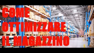 come ottimizzare il magazzino