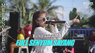 Download lagu FULL SENYUM SAYANG - RICHA CRISTINA || MELON MUSIC LIVE SUMBERWANGI SRONO mp3