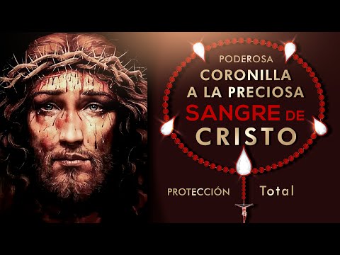Coronilla de la Preciosa Sangre de Nuestro Señor Jesús 🩸 Rosario a la Sangre Preciosa COMPLETO