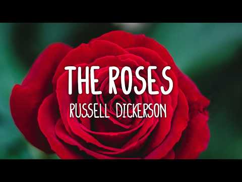 The Roses - Russell Dickerson