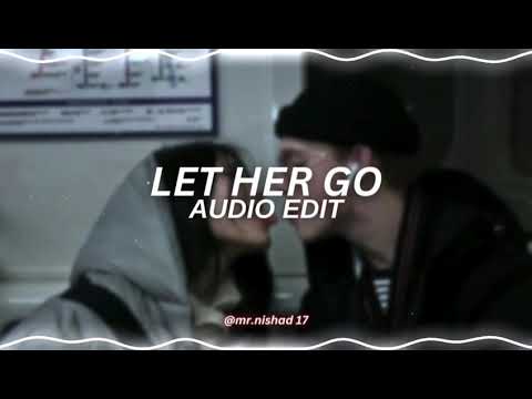 let her go - passenger [edit audio]