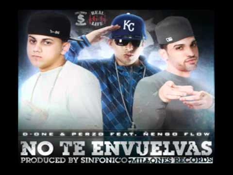 Ñengo Flow Ft. D-One & Perzo - No Te Envuelvas (Prod. By Sinfonico)