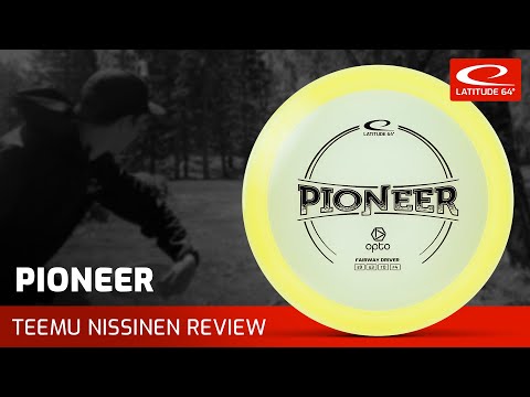 Pioneer from Latitude 64° | Teemu Nissinen Disc Golf Review