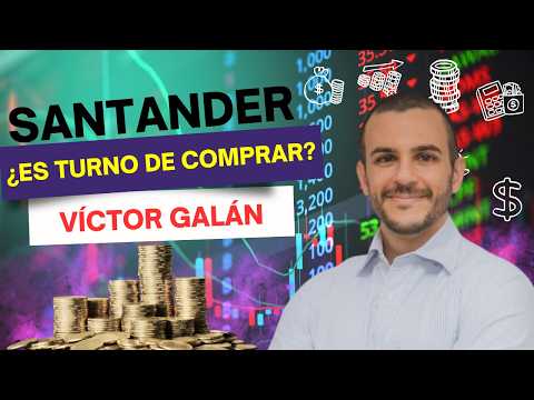 Consultorio | ¿Es momento de comprar en Santander? Esto dice Víctor Galán