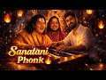 Sanatani Phonk PeXtyle Turbo Phonk Hindu Vibes X Hard Phonk Bass 2026