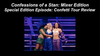 Confessions of a Stan: Mixer Edition Special Episode: Confetti Tour Review