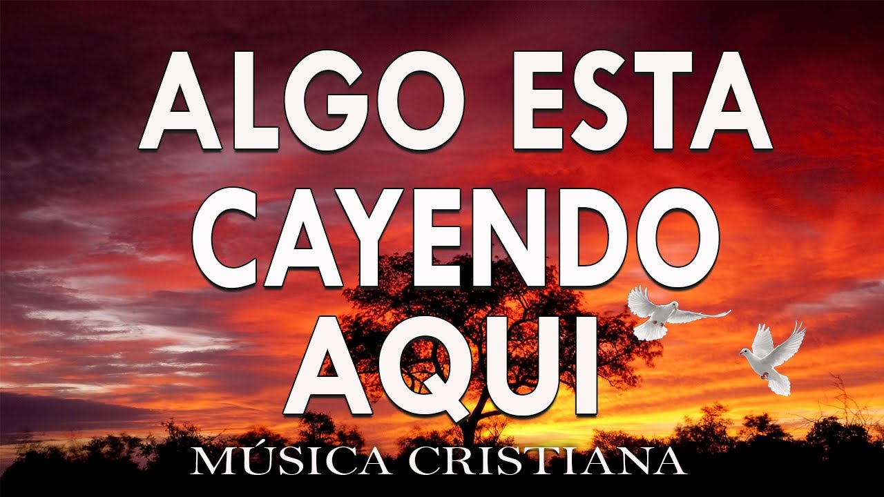1 Hora Y Media De Música Cristiana Para Orar Y Adorar A Dios 🕊️ Esta Cayendo Su Gloria Sobre Mi