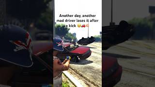 Another day, another mad driver loses it after a kick 😂🚗💥 #gta5online #gta6 #gta5ps5 #gta6ps5