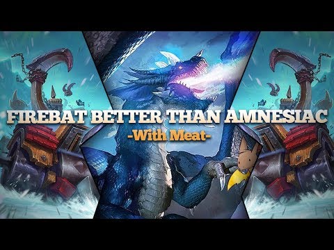 Firebat Is Better With Meat Than Amnesiac