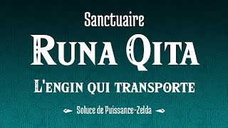Soluce TOTK - Sanctuaire Runa Qita