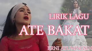 Download lagu Lirik lagu sasak lombok ATE BAKAT - Erni Ayuningsih | 2020 mp3