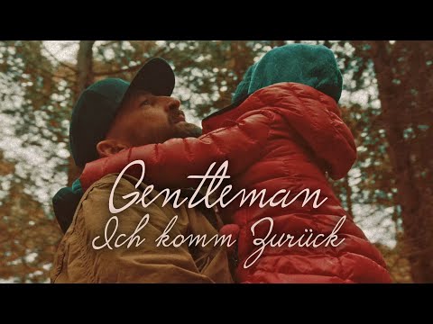 Gentleman - Ich komm zurück (Official Video)