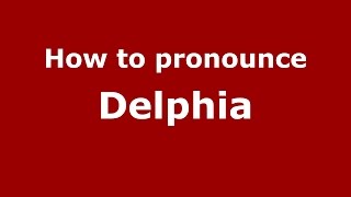 How to pronounce Delphia