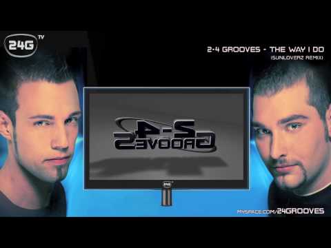 2-4 Grooves - The Way I Do (Sunloverz Remix)