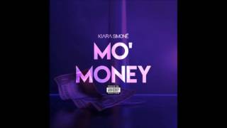 Kiara Simone - Mo Money - January 2017