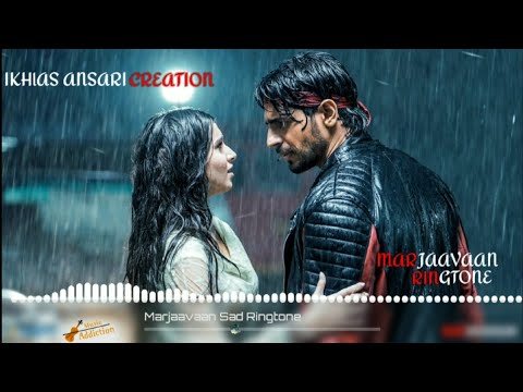 Tum Hi Aana Ringtone | Tum Hi Aana Sad Ringtone | Marjaavaan | Jubin Nautiyal | Sad Background Music