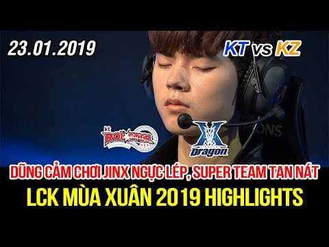 [LCK 2019] KT vs KZ Game 2 Highlights | Jinx ngực lép lần đầu ra mắt, Super Team tan nát thật rồi