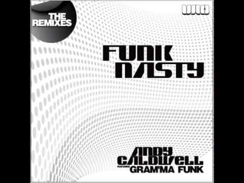 Andy Caldwell feat Gram'ma Funk - Funk Nasty (Andy Callister Remix)