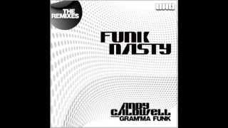 Andy Caldwell feat Gram'ma Funk - Funk Nasty (Andy Callister Remix)