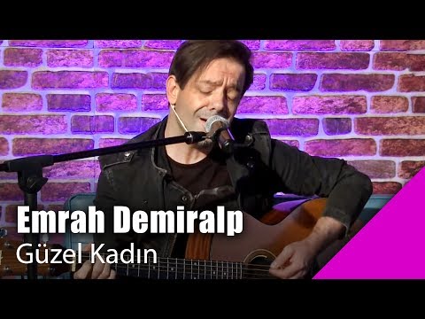 Emrah Demiralp - Güzel Kadın (Canlı Performans)