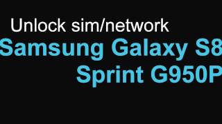 Unlock Samsung Galaxy S8 Sprint G950U