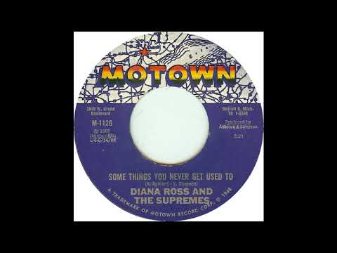 Diana Ross And The Supremes - Some Things You Never Get Used To (1968)