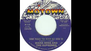 Diana Ross And The Supremes - Some Things You Never Get Used To (1968)