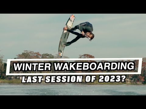 Last Wakeboard of 2023