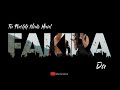 fakira song Whatsapp status new romantic status Fakira song status  Fakira Lyrics Status || Sanam ||