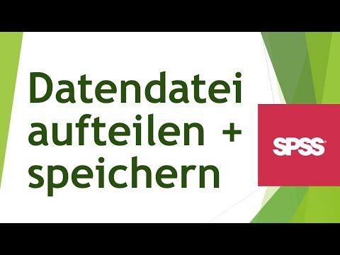 Datendatei aufteilen und speichern in SPSS - Die Funktion "In Dateien aufteilen"