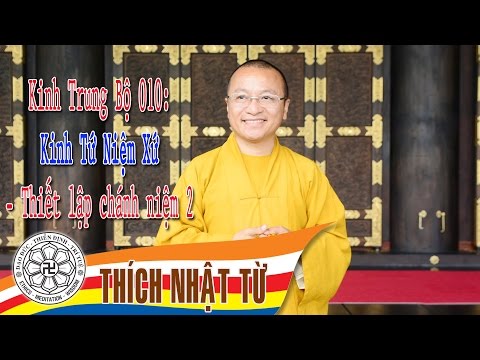 Kinh Trung Bộ 10 (Kinh Tứ Niệm Xứ) - Thiết lập chánh niệm 2 (03/04/2005)