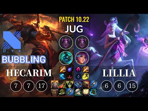 DRX Bubbling Hecarim vs Lillia Jungle - KR Patch 10.22