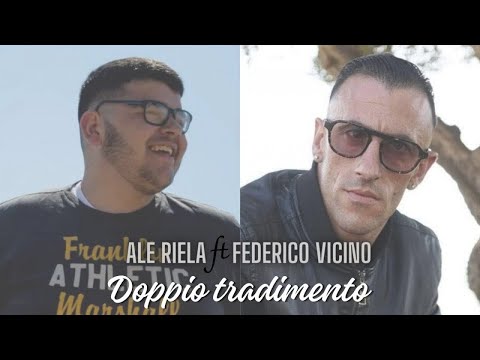 Ale Riela Ft. Federico Vicino - Doppio Tradimento (Video Ufficiale 2024)